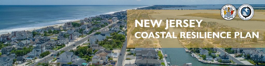 NJDEP| Climate Change | Coastal Resilience Plan